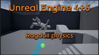 Tutorial request: Ragdoll physics - Unreal Engine 4 + Unreal Engine 5