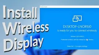 How To Install Wireless Display On Windows 11