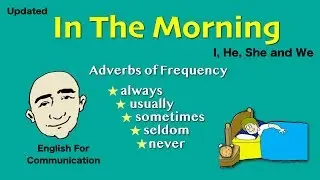 Adverbs of Frequency - In The Morning | English For Communication - ESL