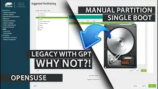 Manual Partition OpenSUSE Tumbleweed GPT LEGACY | Single Boot OpenSUSE Install | Linux Beginners