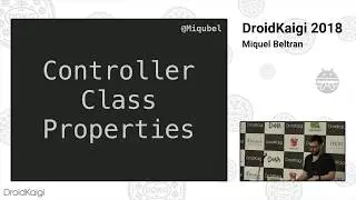 DroidKaigi 2018 - Say bye to Fragments with Conductor & Kotlin / Miquel Beltran [EN]