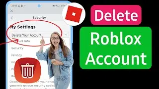 How To Delete Roblox Account Permanently | How to Delete Roblox Account (2023)