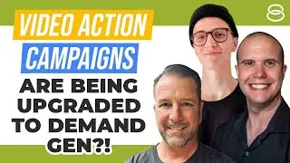 💣 Google Ads Update Reaction: Video Action Campaigns Are Being Upgraded to Demand Gen?!