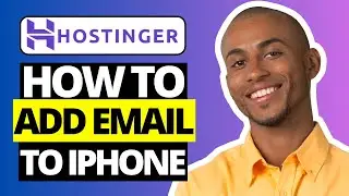 How To Connect Hostinger Business Email To iPhone - Full Guide 2024