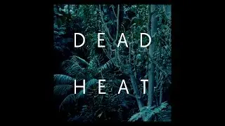 Raime - Dead Heat