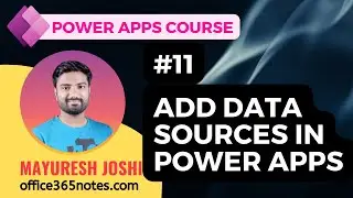 11. Add different data sources in Power Apps | Power Apps Course