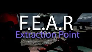 F.E.A.R. Extraction Point - Полное прохождение