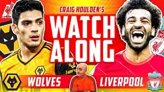 WOLVES vs LIVERPOOL LIVE WATCHALONG