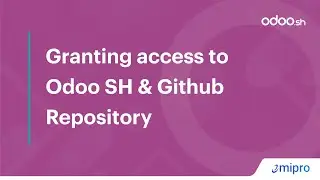Granting access to Odoo SH & Github Repository