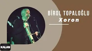 Birol Topaloğlu - Xoron I Lazeburi 2 ©  2001 Kalan Müzik