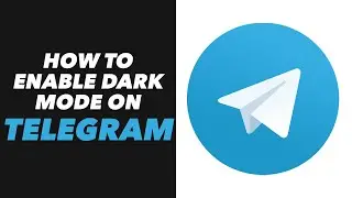 How to Enable Dark Mode on Telegram - Telegram App Dark Mode Enable Tutorial (QUICK)