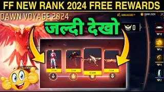 Free fire New Rank Free Rewards 2024 🤯🤩 | Free Fire Dawn Voyage 2024 Free Rewards | New Rank 2024