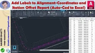 Add Labels to Alignment and Get Coordinates and Station Offset Report in Auto Cad to Excel