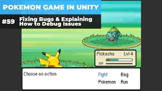 Make A Game Like Pokemon in Unity | #59 - Fixing Bugs & Explaining How to Debug Issues