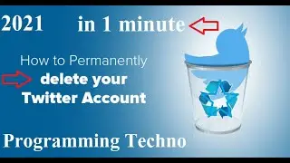 How to delete twitter account । How to Delete Twitter Account Permanently