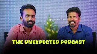 The Unexpected Podcast With Mr Valavan 