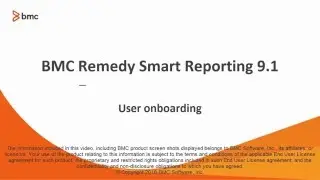 BMC Remedy Smart Reporting 9.1 - User onboarding process