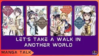 Manga Talk: Let’s Take a Walk in Another World