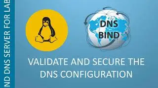 Configure Forward and Reverse Lookup files for BIND