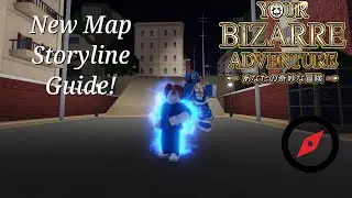 YBA New Map Storyline Guide! YareYareDawa