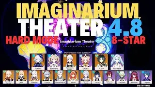 Imaginarium Theater New 4.8 Season Hard Mode 8-Star Genshin Impact