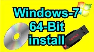 How to install 64 bit windows 7