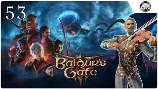 BALDUR'S GATE 3 | Episode #53 - A Demonic Cow and Exploding Toys?