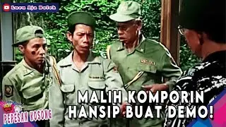 WAH RUSUH NIH! MALIH PIMPIN PARA HANSIP DEMO DI RUMAH BOKIR - PEPESAN KOSONG