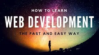 How to learn Web Development in a efficient way