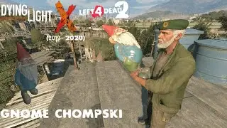 Dying Light x Left 4 Dead 2 Bundle Gnome Chompski (2019 - 2020) Gameplay