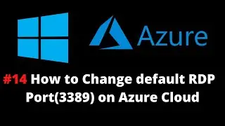 How to Change default RDP  Port(3389) on Azure Cloud | Secure  Windows Server | RDP connection issue