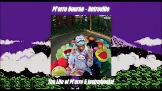 Pi’erre Bourne - Retroville (Instrumental)