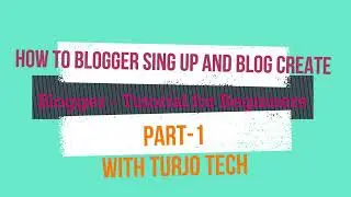 Blogger - Tutorial for Beginners || Create Blogger Account 2022|| Blogger Sign Up Tutorial || part-1
