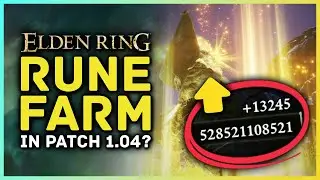 Can you RUNE FARM After Patch 1.04? Elden Ring Rune Farming Update!