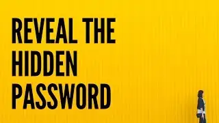 How to Reveal the Hidden Password on the Login Page