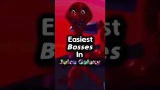 Easiest Bosses In Juice Galaxy