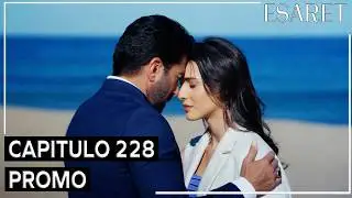 Плен Глава 228 Промо | Esaret Redemption Глава 228 Дубляж трейлера и субтитры на испанском языке