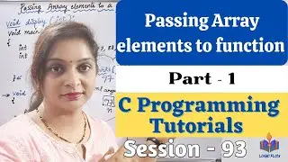 C-93-Functions in C|Passing Array elements to function|Part-1|