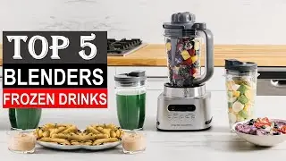 Best Blenders For Frozen Drinks & Smoothies -  Top 5 Best Blenders for Frozen Drinks YOU CAN BUY