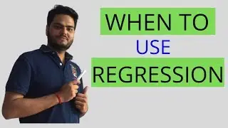 When To Use Regression|Linear Regression Analysis|Machine Learning Algorithms