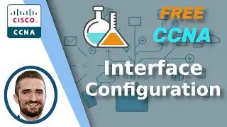 Free CCNA | Configuring Interfaces | Day 9 Lab | CCNA 200-301 Complete Course