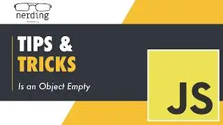 Js: Tips and Tricks - Is an Object Empty
