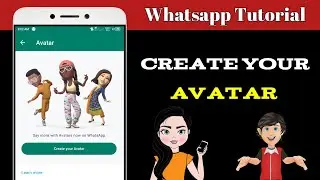 How to Create Your Avatar on WhatsApp | How to use avatars on WhatsApp | Shahriar 360