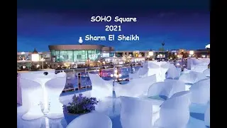 SOHO Square (2021) Sharm El Sheikh