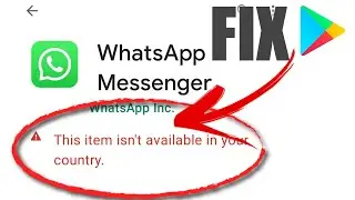 HOW TO FIX This item isn't available in your country play store on android 2021 in GOOGLE PLAY STORE