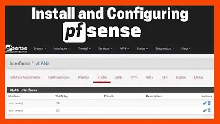 Free firewall for Home or Office | Install and Configure pfSense | pfSense VLAN firewall rules