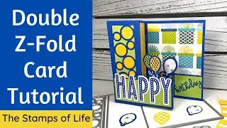Double Z-Fold Card Tutorial | The Stamps of Life
