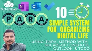 Simple System for Organizing Digital Life Using PARA Method with Microsoft OneNote, Outlook and Todo