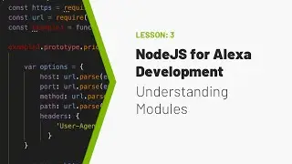 NodeJS for Building Alexa Skills - Video #3: Intro to Modules