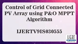 Control of Grid Connected PV Array using P&O MPPT Algorithm